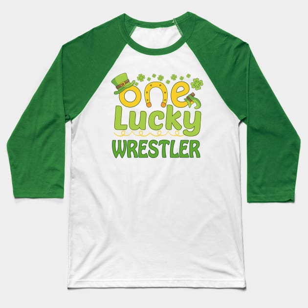One Lucky Wrestler - St Patricks Day Funny Gift Baseball T-Shirt by mahmuq